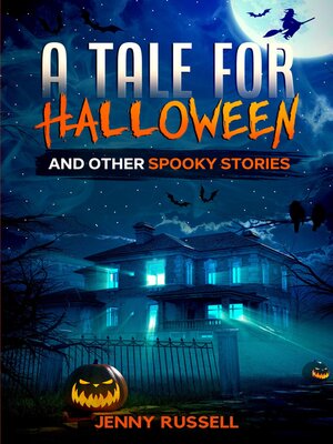cover image of A Tale for Halloween and Other Spooky Stories